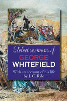 Select Sermons Of George Whitefield