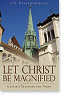 Let Christ Be Magnified