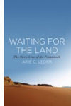Waiting for the Land