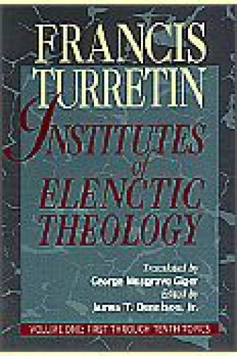 Institutes of Elenctic Theology 3 Volset