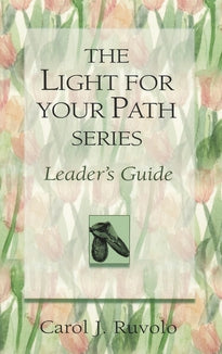 Light for your Path Series Leader's Guide