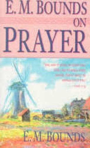 E M Bounds on Prayer