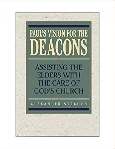 Pauls Vision for the Deacons