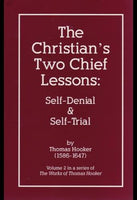 Christians Two Chief Lessons SelfDenial and SelfTrial