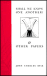 Shall We Know One Another and Other Papers