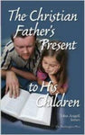Christian Fathers Present To His Children