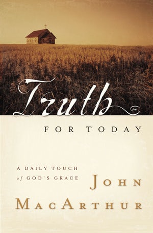 Truth For Today: A Daily Touch of God's Grace