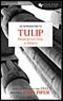 TULIP The Pursuit of Gods Glory in Salvation