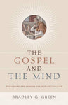 Gospel and the Mind The