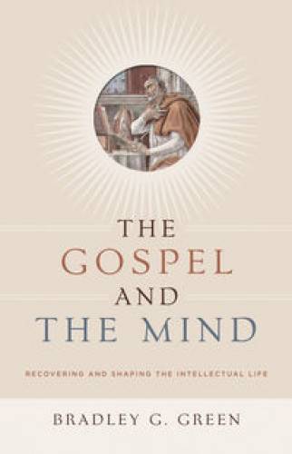 Gospel and the Mind The