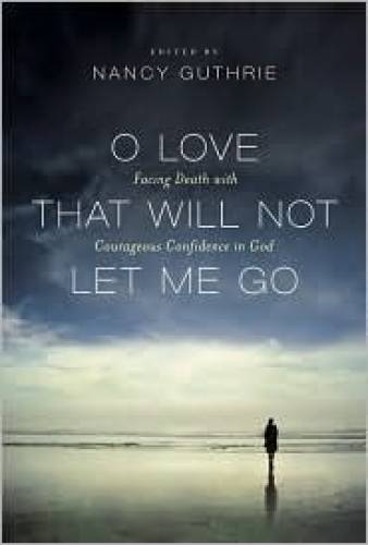 O Love That Will Not Let Me Go