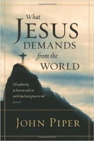 What Jesus Demands From The World