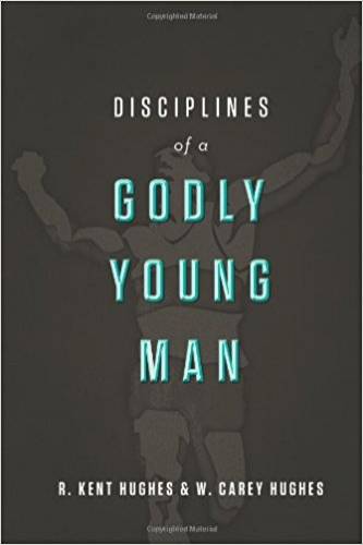 Disciplines of a Godly Young Man