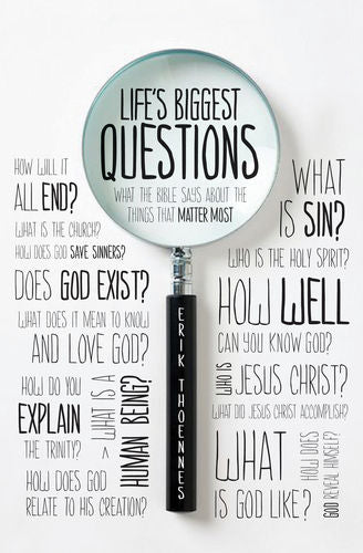 Life's Biggest Questions: What the Bible Says About the Things That Matter Most