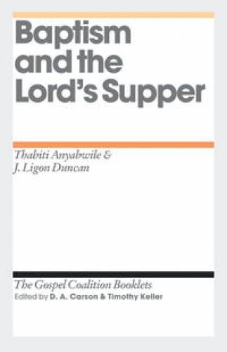 Baptism and the Lords Supper