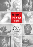 Is Jesus The Only Way?