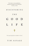 Discovering the Good Life