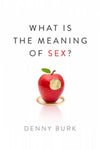 What is the Meaning of Sex