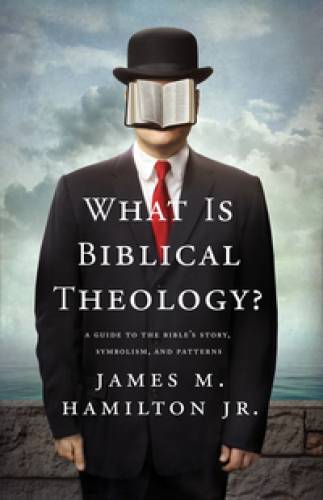 What Is Biblical Theology