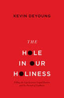 Hole in Our Holiness