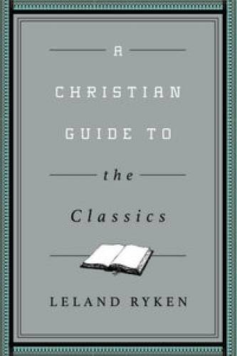 Christian Guide to the Classics