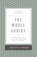 Whole Christ The
