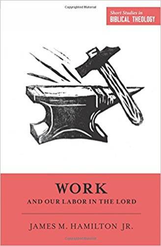 Work and Our Labor in the Lord