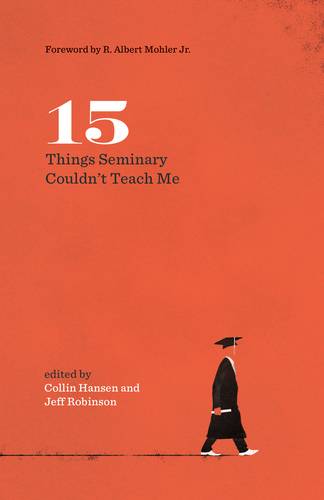 15 Things Seminary Couldnt Teach Me