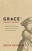 Grace Defined & Defended