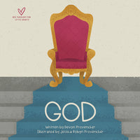 God (Big Theology for Little Hearts)