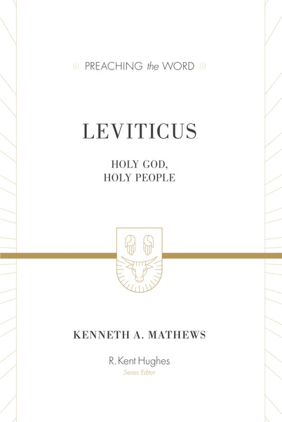 Leviticus: Holy God, Holy People ESV Edition