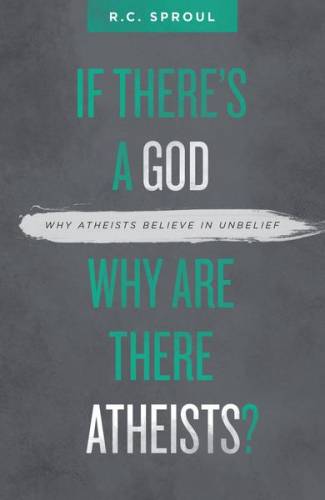 If Theres a God Why Are There Atheists