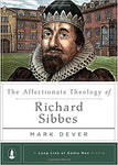 Affectionate Theology of Richard Sibbes