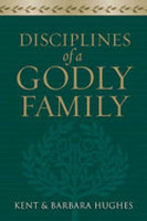Disciplines of a Godly Family