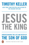 Jesus the King: Understanding the Life and Death of the Son of God