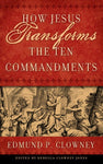 How Jesus Transforms The Ten Commandments