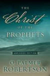 Christ of the Prophets Abridged