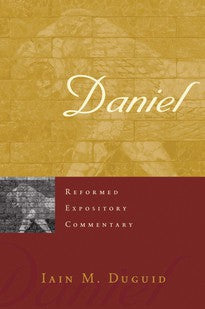 Daniel  (Reformed Expository Commentary)