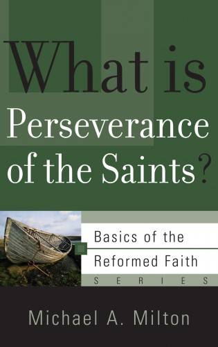 What Is Perseverance of the Saints