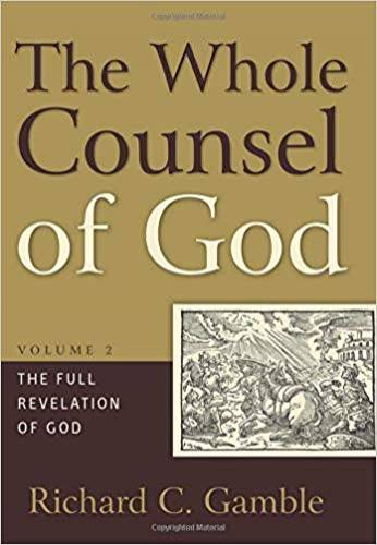 Whole Counsel of God Volume 2