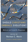 Should Christians Embrace Evolution