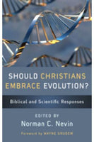 Should Christians Embrace Evolution
