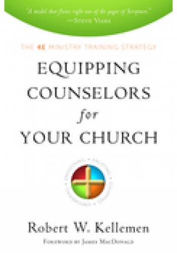 Equipping Counselors for Your Church Forthcoming