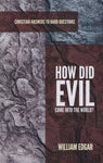 How Did Evil Come into the World