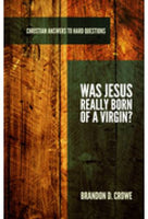 Was Jesus Really Born of a Virgin