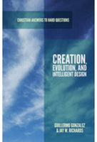 Creation Evolution and Intelligent Design