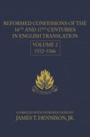 Reformed Confessions of the 16th and 17th Centuries in English Translation
