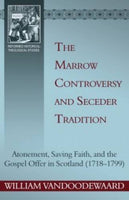The Marrow Controversy and Seceder Tradition