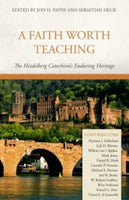 A Faith Worth Teaching