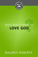 What Does it Mean to Love God